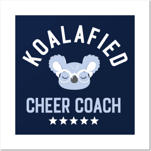 Koalafied Cheer Coach - Funny Gift Idea for Cheer Coaches Posters and Art